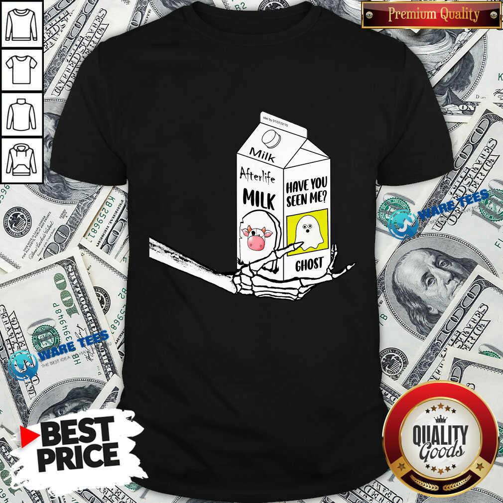 Afterlife Milk Have You Seen Me Shirt Afterlife Milk Have You Seen Me Shirt