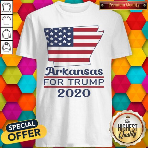 Arkansas For Donald Trump 2020 Flag Shirt