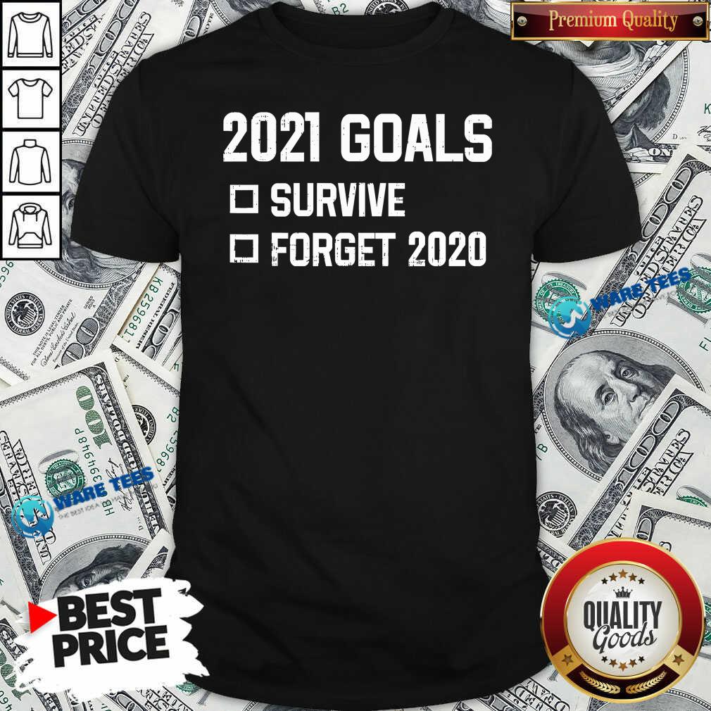 Awesome 2021 Goal Survive Forget 2020 New Year Quarantine Shirt Awesome 2021 Goal Survive Forget 2020 New Year Quarantine Shirt