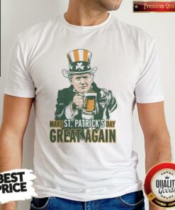 Awesome Donald Trump Make St Patrick’s Day Great Again Shirt