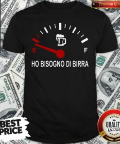 Awesome Energy Ho Bisogno Di Birra Shirt