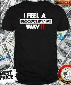 Awesome Graci Noir I Feel A Bloodcl Shirt