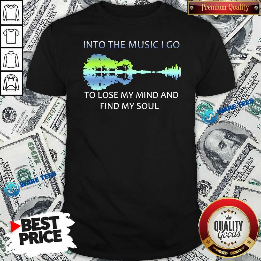 Awesome Guitar Water And Into The Music I Go To Lose My Mind And Find My Soul Shirt Awesome Guitar Water And Into The Music I Go To Lose My Mind And Find My Soul Shirt