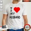 Awesome I Love My Husband Shirt