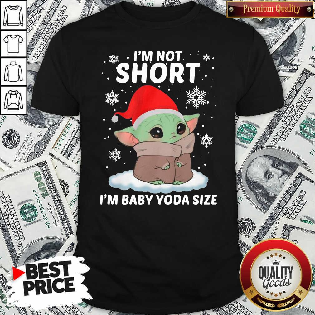 Awesome I'm Not Short I'm Baby Yoda Size Shirt Awesome I'm Not Short I'm Baby Yoda Size Shirt