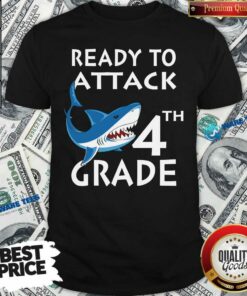 Awesome Shank Ready To Attack 4th Grade Shirt