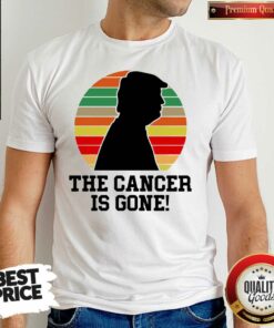 Awesome Trump The Cancer Is Gone Shirt – Waretees