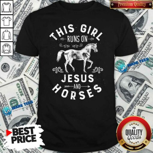 Awesome�This Girl Runs On Jesus And Horses Christian Horse Rider Shirt