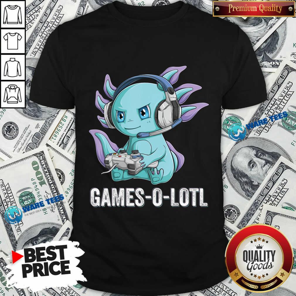 Axolotl Fish Playing Video Game Games-O-Lot Shirt Axolotl Fish Playing Video Game Games-O-Lot Shirt