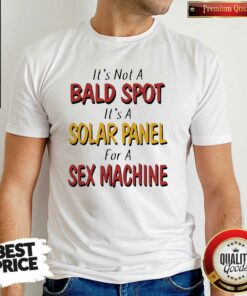 Backside Its Not A Spot Its A For A Sex Machine Shirt