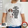 Beagle Happy Mothers Day To My Amazing Mommy Thanks For Putting Up With My Dad Shirt
