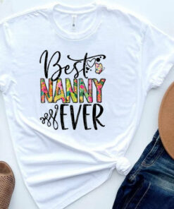 Best Nanny Ever Shirt