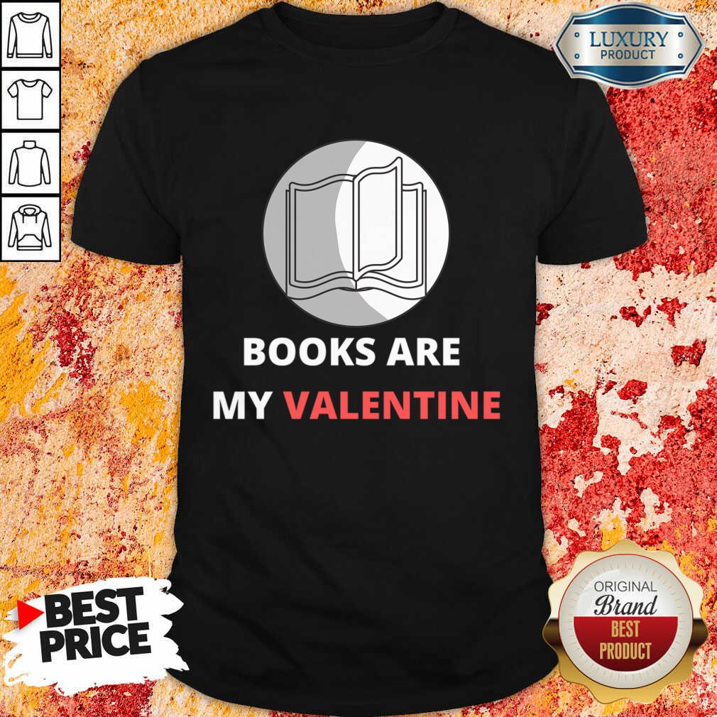 Bewildered 1 Books Are My Valentine Shirt Bewildered 1 Books Are My Valentine Shirt