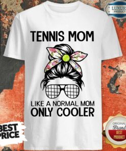 Bun Hair Tennis Mom Only Cooler Shirt