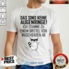 Das Sind Keine Augenringe Ich Stamme Zu Einem Drittel Von Waschbaren Ab Shirt