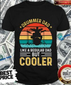 Drummer Dad Like A Regular Dad But Cooler Vintage Shirt