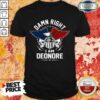 Eagle Skull Damn Right I Am Deondre American Flag Shirt