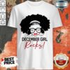 Excellent December Girl Rocks Shirt