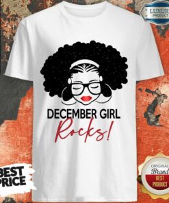 Excellent December Girl Rocks Shirt