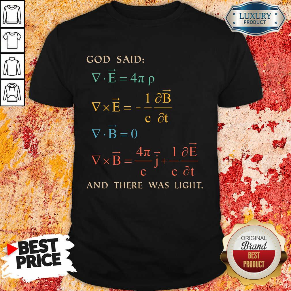 Excellent God Said And There Was Light Shirt Excellent God Said And There Was Light Shirt