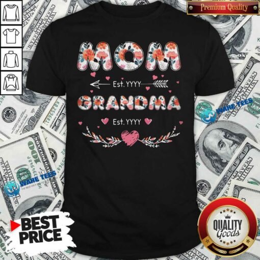 Flower Mom Est Grandma Est Shirt