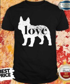 French Bulldog Love A Vintage Shirt