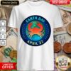 Funny Crab Lovers Earth Day April 22 Shirt