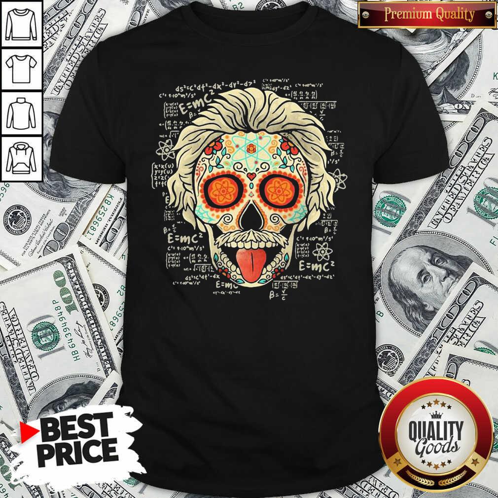 Funny Einstein Scientist Skugar Skull Shirt - Waretees Funny Einstein Scientist Skugar Skull Shirt - Waretees