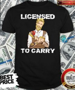 Funny Hairdresser Licensed To Carry Shirt