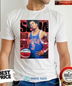 Funny Old School Issue Slam Allen Iverson Soul On Ice Shirt