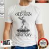 Good Never Underestimate An Old Man Who Loves Golf And Was Born In January Shirt