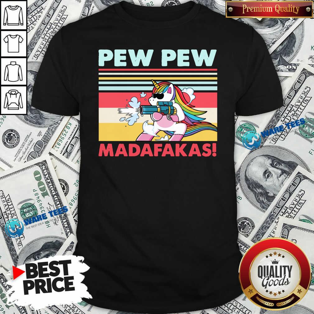 Good Unicorn Pew Pew Madafakas Vintage Shirt Good Unicorn Pew Pew Madafakas Vintage Shirt