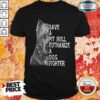 Happy PitBull Save A Pitbull Euthanize A Dog Fighter Shirt