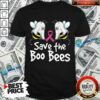 Happy Save The Boo Bees Shirt