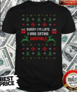 Hot Sorry I’m Late I Was Eating Sarmale Romanian Christmas Shirt – Waretees
