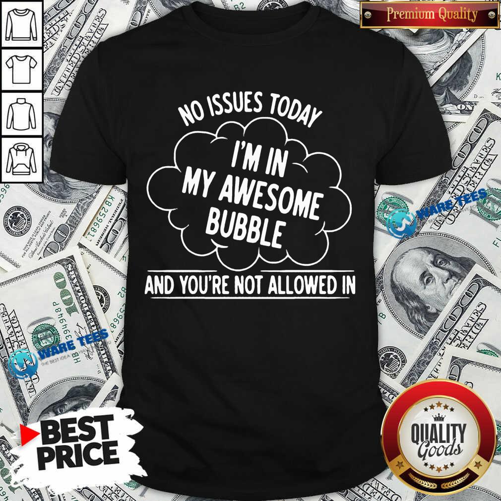 I Am In My 6 Awesome Bubble Shirt I Am In My 6 Awesome Bubble Shirt