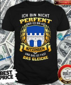 Ich Bin Nicht Perfekt Aber Das Gleiche Shirt
