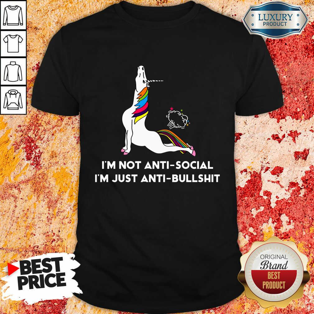 I'm Not Anti-social Just Anti Bullshit Shirt I'm Not Anti-social Just Anti Bullshit Shirt