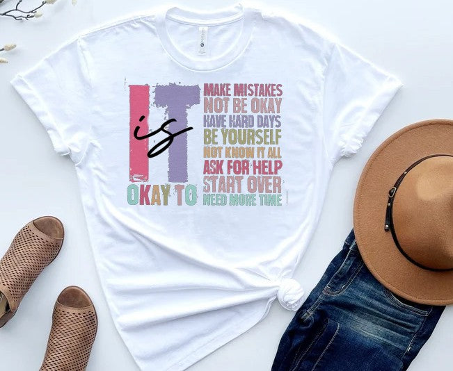 It is Okay to Shirt It is Okay to Shirt