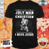 July Man Im Not That Perfect Christian Shirt