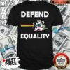 LGBT Unicorn Defend Equality Shirt