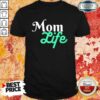 Mom Life Shirt