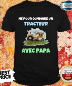 N� Pour Tracteur Avec Papa Shirt