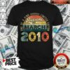 One Of A Kind Limited Edition March 2010 Shirt