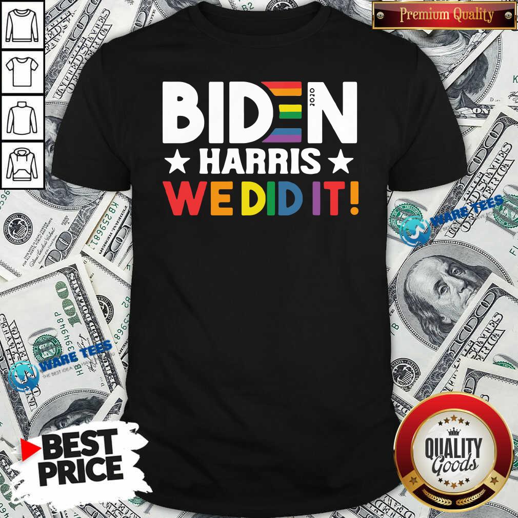 Original Biden Harris We Did It LGBT Shirt Original Biden Harris We Did It LGBT Shirt