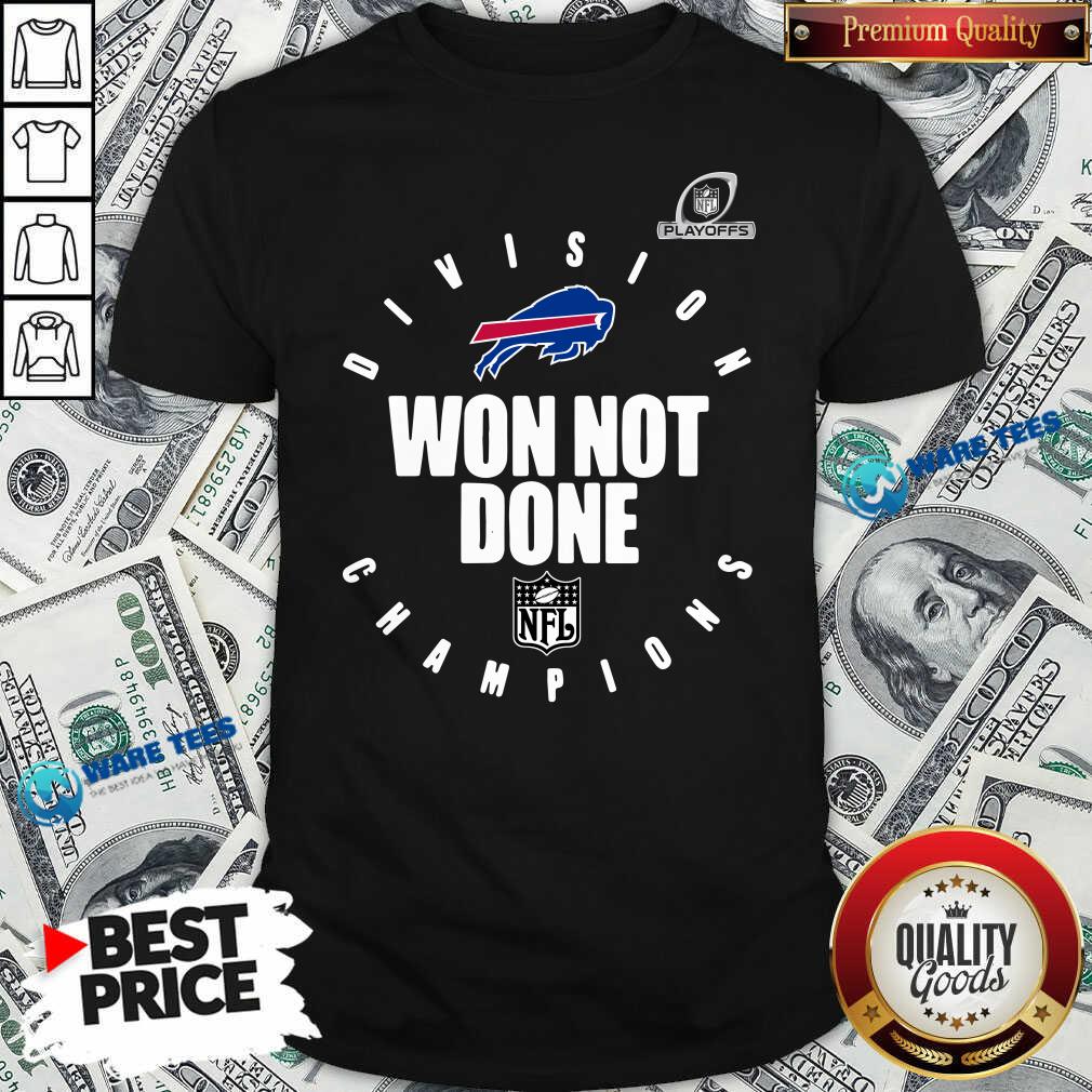 Original Buffalo Bills Champions 2020 Won Not Done Shirt Original Buffalo Bills Champions 2020 Won Not Done Shirt
