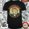 Premium Donald Trump Promises Made Promises Kept Vintage Retro Shirt