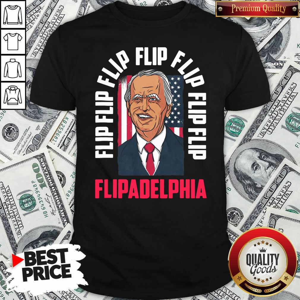 Premium Flip Flip Flipadelphia Anti Trump Pro Biden Election American Flag Shirt - Waretees Premium Flip Flip Flipadelphia Anti Trump Pro Biden Election American Flag Shirt - Waretees