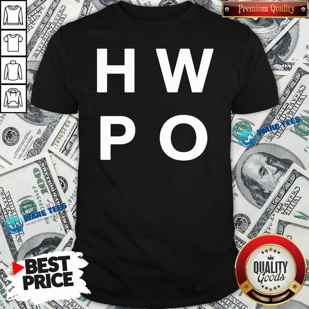Premium Hwpo Project Merch Hwpo Everyday Shirt Premium Hwpo Project Merch Hwpo Everyday Shirt