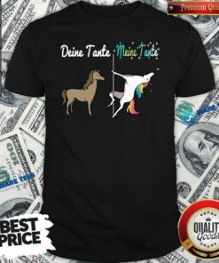 Pretty Deine Tante Meine Tante Unicorn Funny Shirt